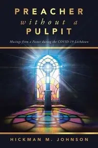Preacher without a Pulpit - Johnson Hickman M.