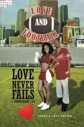 Love and Football - Joshua Levi Brown
