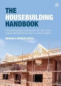 The Housebuilding Handbook - Richard Little
