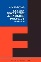 Fabian Socialism - McBriar A. M.