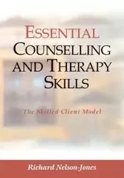 Essential Counselling and Therapy Skills - Richard Nelson-Jones