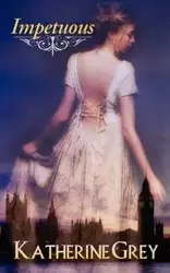 Impetuous - Katherine Grey