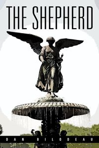 The Shepherd - Dan Bilodeau