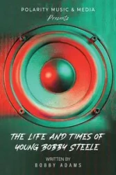 Polarity Music & Media Presents - Bobby Adams