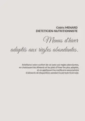 Menus d'hiver adaptés aux règles abondantes. - Menard Cédric