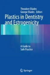 Plastics in Dentistry and Estrogenicity - Eliades Theodore