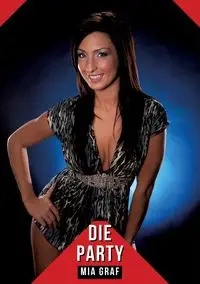 Die Party - Mia Graf