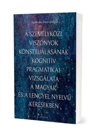 A szemelykozi viszonyok konstrualasanak kognitiv.. - Agnieszka Veres-Guśpiel