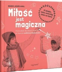 Miłość jest magiczna - Marie-Jose Arel