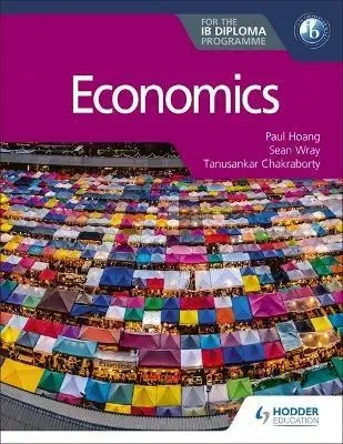 Economics for the IB Diploma - 2020 - Paul Hoang