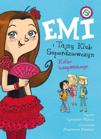 Kółko hiszpańskiego. Emi i Tajny Klub Superdziewczyn. Tom 2 wyd. 2022 - Agnieszka Mielech