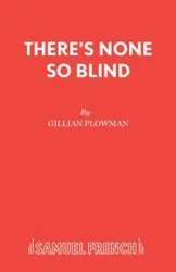 There's None So Blind - Gillian Plowman