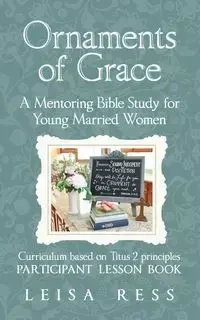 Ornaments of Grace - Leisa Ress