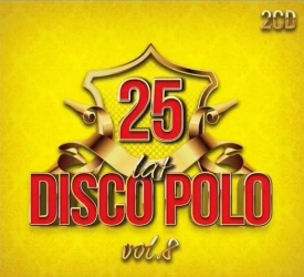 25 lat disco polo vol. 8 2CD - praca zbiorowa