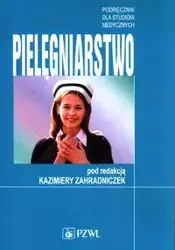 Pielęgniarstwo Podręcznik dla studiów medycznych - Zahradniczek Kazimiera