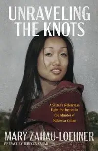 Unraveling the Knots - Mary Zahau-Loehner
