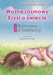 eBook Ważne rozmowy Krysi o świecie. Tom 1. Rozmowy o tolerancji - Małgorzata Danuta Kłaczyńska mobi epub