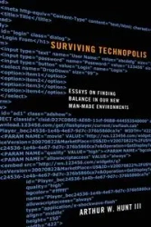 Surviving Technopolis - Arthur W. Hunt III