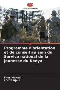 Programme d'orientation et de conseil au sein du Service national de la jeunesse du Kenya - Mukadi Enos