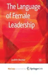 The Language of Female Leadership - Baxter J.