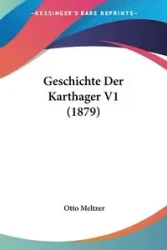 Geschichte Der Karthager V1 (1879) - Otto Meltzer