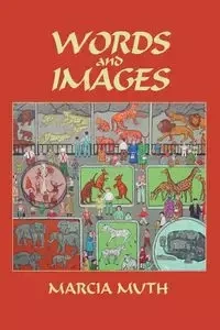 Words and Images (Softcover) - Marcia Muth