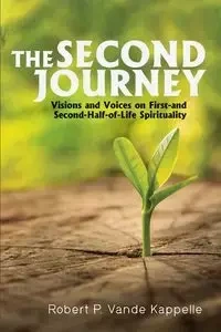The Second Journey - Robert P. Vande Kappelle