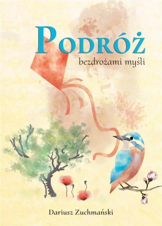 Podróż bezdrożami myśli - Dariusz Zuchmański