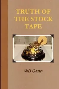 Truth of the Stock Tape - William D Gann