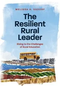 Resilient Rural Leader - Melissa Sadorf A
