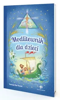 Modlitewnik dla dzieci - Karolina Dróżdż- Kołacińska, Artur Nowicki