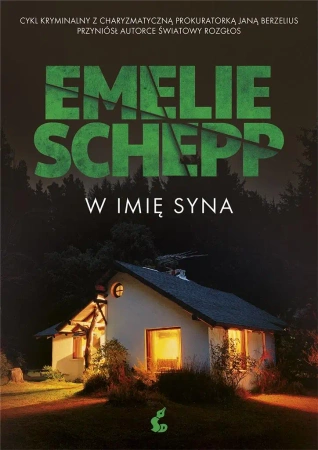 W imię syna - Emelie Schepp, Anna Kicka