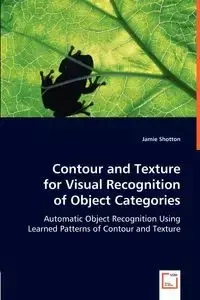 Contour and Texture for Visual Recognition of Object Categories - Jamie Shotton
