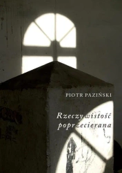 Rzeczywistość poprzecierana - Piotr Paziński