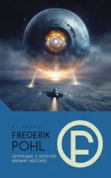 Spotkanie z Heechee / Kroniki Heechee - Frederik Pohl
