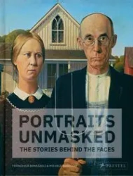 Portraits Unmasked - Francesca Bonazzoli, Michele Robecchi