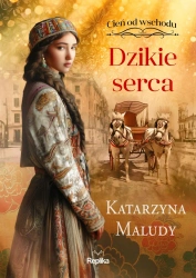 Cień od wschodu T.2 Dzikie serca - Katarzyna Maludy