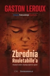 Klasyka. Zbrodnia Rouletabille'a - Gaston Leroux