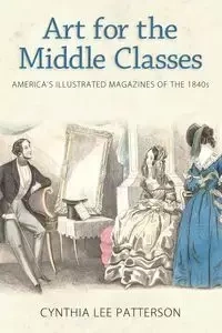 Art for the Middle Classes - Cynthia Lee Patterson