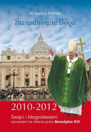 Świadkowie Boga T.2 - Ks. Zygmunt Podlejski
