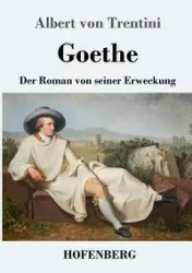 Goethe - Albert von Trentini
