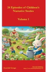 24 Episodes of Children's Narrative Stories - Goraga Zemelak
