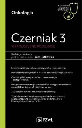 Czerniak 3. Współczesne podejście. W gabinecie... - Piotr Rutkowski