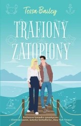 eBook Trafiony, zatopiony - Tessa Bailey epub
