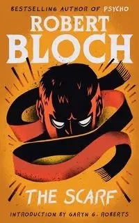 The Scarf - Robert Bloch