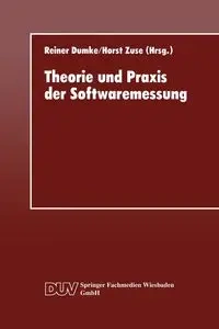 Theorie und Praxis der Softwaremessung - Dumke Reiner