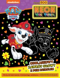 Psi Patrol. Neon. Moc koloru 2. Odblaskowy... - Opracowanie zbiorowe