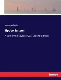 Tippoo Sultaun - Taylor Meadows