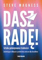 Dasz radę! Sztuka pokonywania trudności - Steve Magness