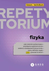 Fizyka. Repetytorium. Liceum/technikum wyd. 2022 - Opracowanie zbiorowe